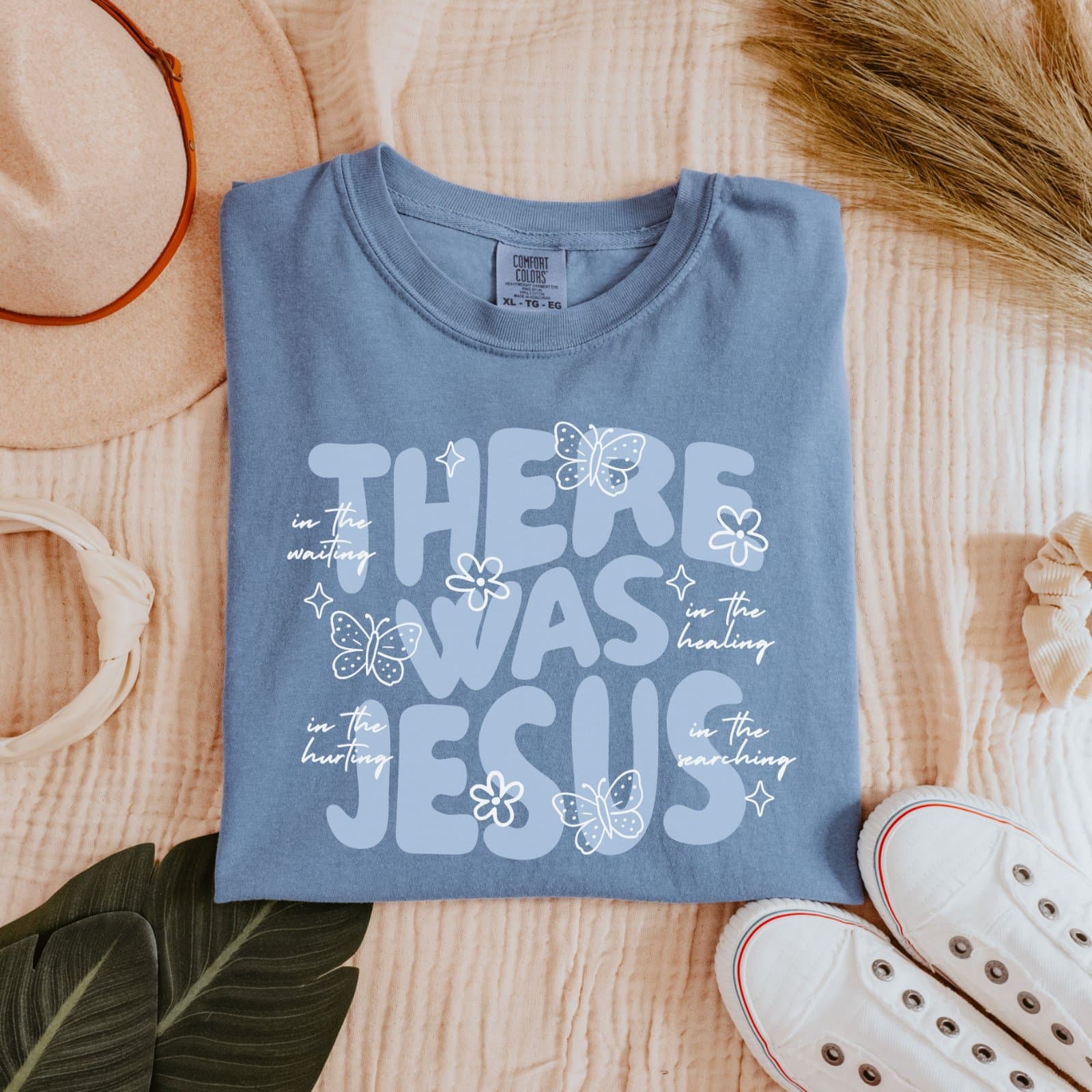 There was Jesus - Shirt
